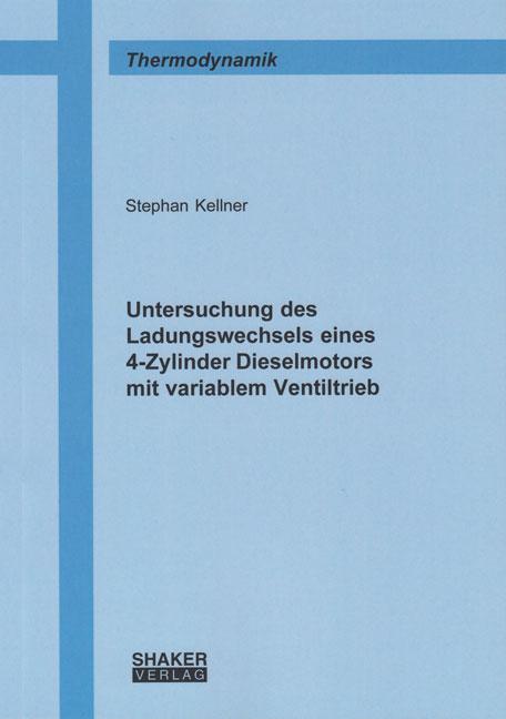 Cover-Bild Untersuchung des Ladungswechsels eines 4-Zylinder Dieselmotors mit variablem Ventiltrieb