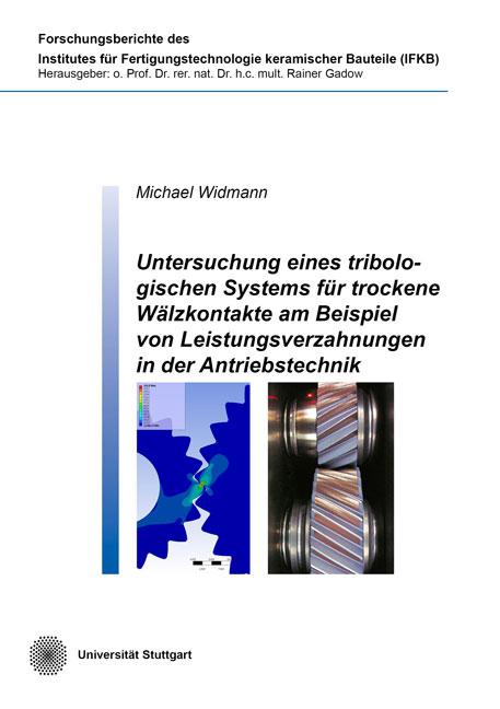 Cover-Bild Untersuchung eines tribologischen Systems für trockene Wälzkontakte am Beispiel von Leistungsverzahnungen in der Antriebstechnik