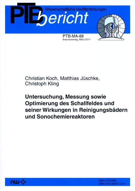 Cover-Bild Untersuchung, Messung sowie Optimierung des Schallfeldes und seiner Wirkungen in Reinigungsbädern und Sonochemiereaktoren