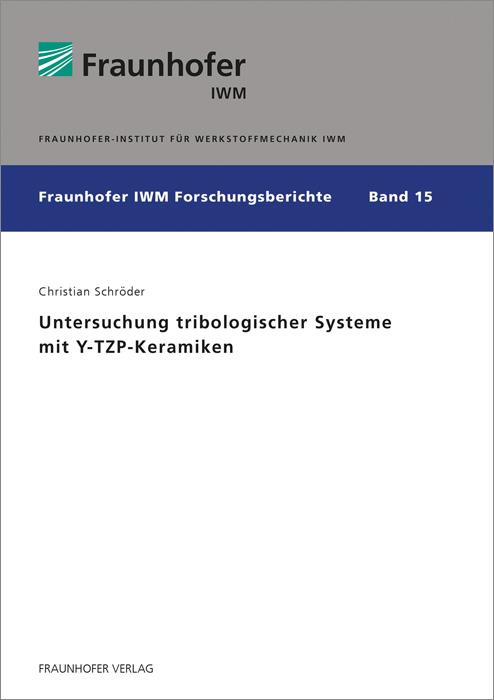 Cover-Bild Untersuchung tribologischer Systeme mit Y-TZP-Keramiken