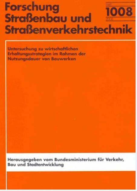 Cover-Bild Untersuchung zu wirtschaftlichen Erhaltungsstrategien im Rahmen der Nutzungsdauer von Bauwerken