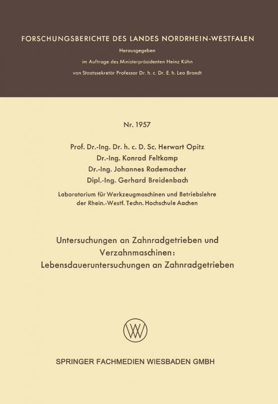 Cover-Bild Untersuchungen an Zahnradgetrieben und Verzahnmaschinen: Lebensdaueruntersuchungen an Zahnradgetrieben