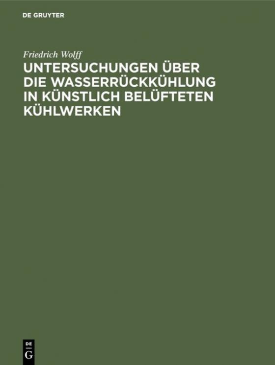 Cover-Bild Untersuchungen über die Wasserrückkühlung in künstlich belüfteten Kühlwerken