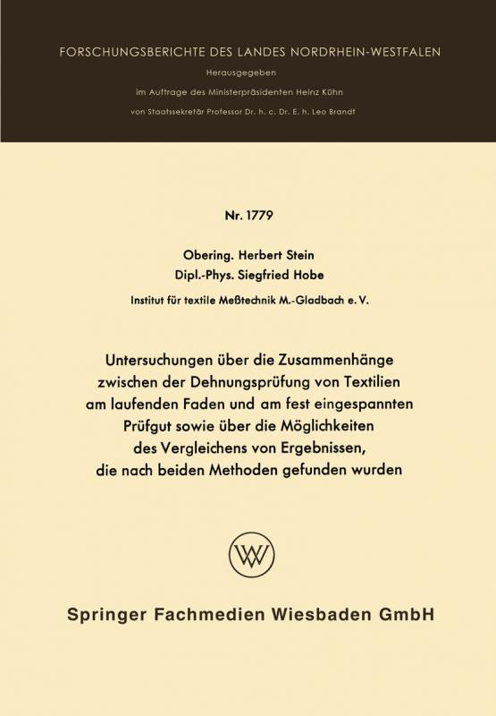 Cover-Bild Untersuchungen über die Zusammenhänge zwischen der Dehnungsprüfung von Textilien am laufenden Faden und am fest eingespannten Prüfgut sowie über die Möglichkeiten des Vergleichens von Ergebnissen, die nach beiden Methoden gefunden wurden