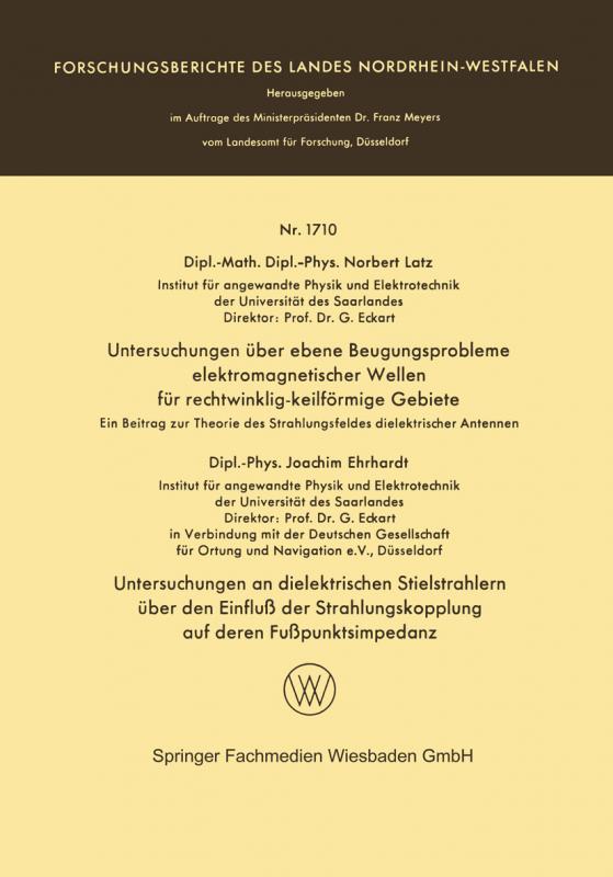 Cover-Bild Untersuchungen über ebene Beugungsprobleme elektromagnetischer Wellen für rechtwinklig-keilförmige Gebiete. Untersuchungen an dielektrischen Stielstrahlern über den Einfluß der Strahlungskopplung auf deren Fußpunktsimpedanz