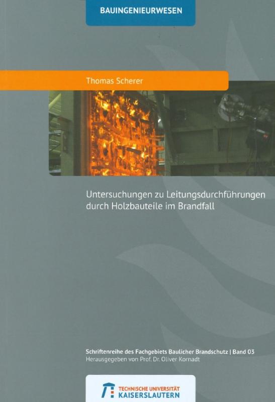 Cover-Bild Untersuchungen zu Leitungsdurchführungen durch Holzteile im Brandfall