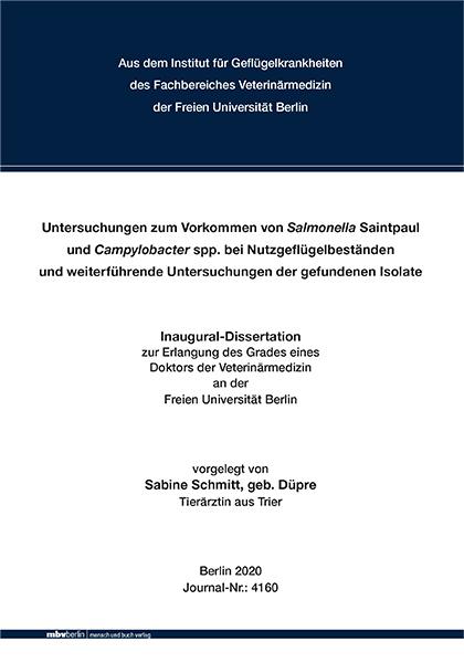 Cover-Bild Untersuchungen zum Vorkommen von Salmonella Saintpaul und Campylobacter spp. bei Nutzgeflügelbeständen und weiterführende Untersuchungen der gefundenen Isolate