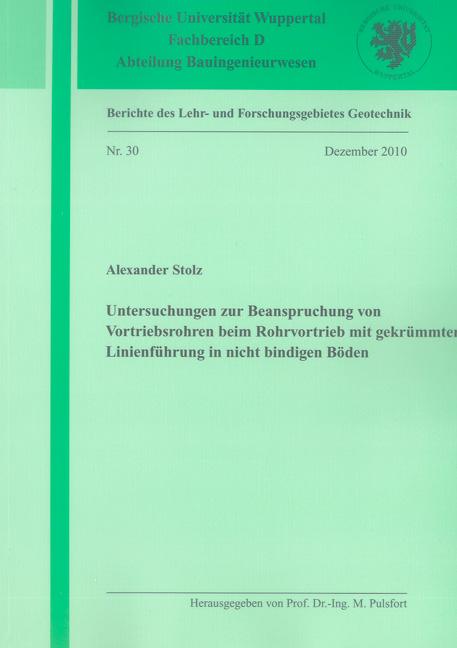 Cover-Bild Untersuchungen zur Beanspruchung von Vortriebsrohren beim Rohrvortrieb mit gekrümmter Linienführung in nicht bindigen Böden