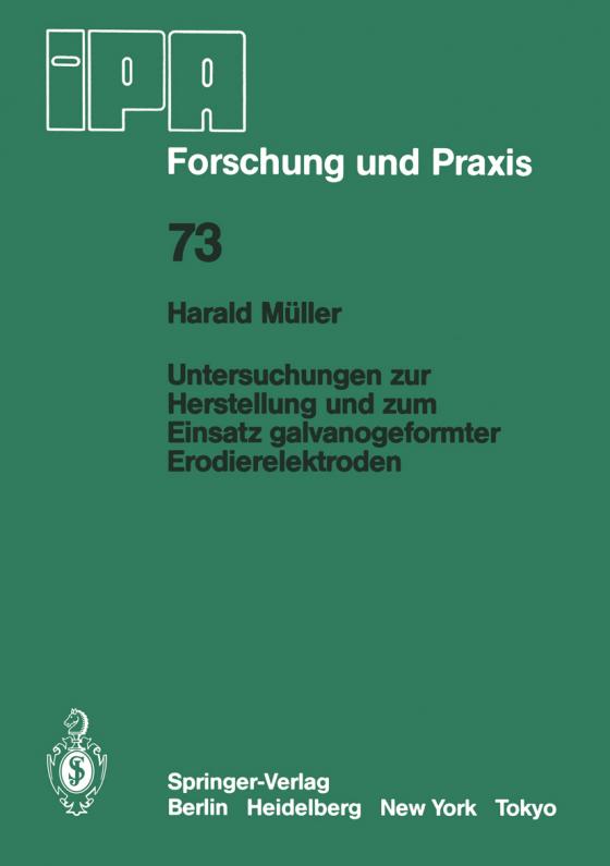 Cover-Bild Untersuchungen zur Herstellung und zum Einsatz galvanogeformter Erodierelektroden