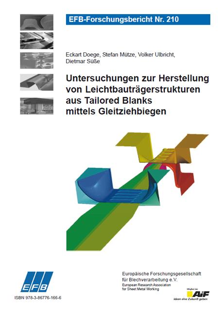 Cover-Bild Untersuchungen zur Herstellung von Leichtbauträgerstrukturen aus Tailored Blanks mittels Gleitziehbiegen