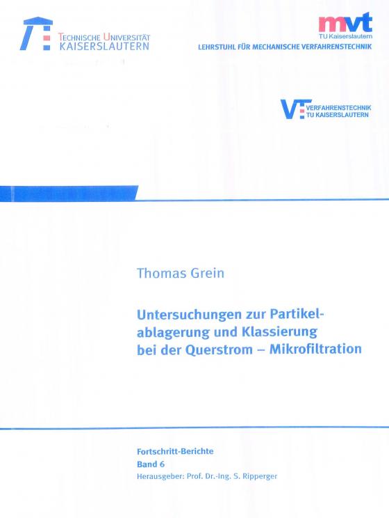 Cover-Bild Untersuchungen zur Partikelablagerung und Klassierung bei der Querstrom-Mikrofiltration