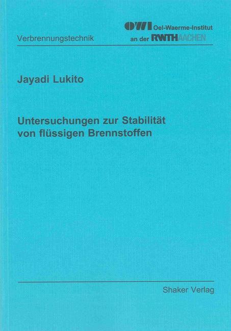 Cover-Bild Untersuchungen zur Stabilität von flüssigen Brennstoffen