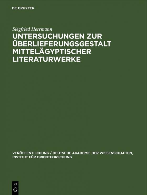 Cover-Bild Untersuchungen zur Überlieferungsgestalt mittelägyptischer Literaturwerke