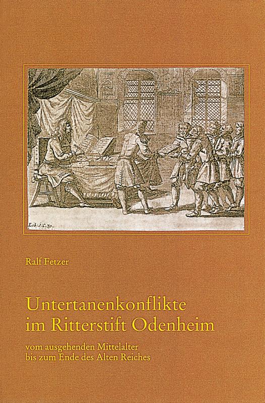 Cover-Bild Untertanenkonflikte im Ritterstift Odenheim vom ausgehenden Mittelalter bis zum Ende des Alten Reiches