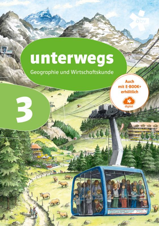 Cover-Bild unterwegs. Geographie und Wirtschaftskunde 3, Schülerbuch + E-Book