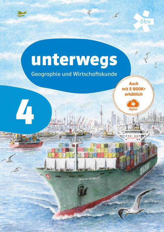 Cover-Bild unterwegs. Geographie und Wirtschaftskunde 4, Schülerbuch + E-Book