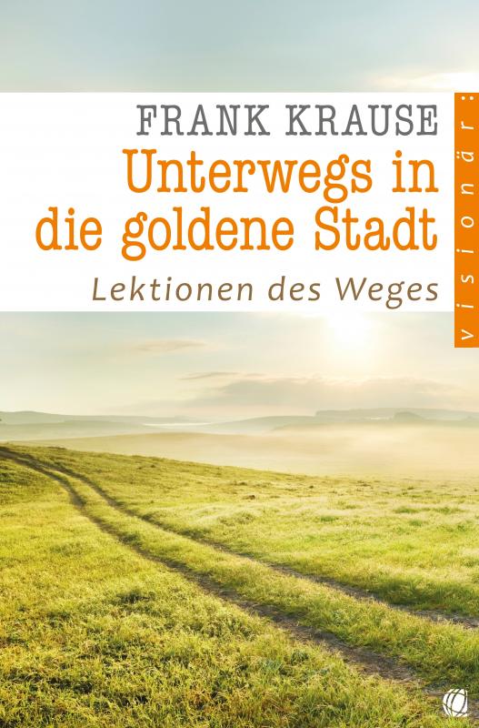 Cover-Bild Unterwegs in die goldene Stadt