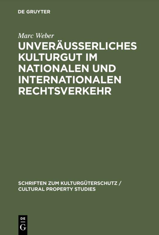 Cover-Bild Unveräußerliches Kulturgut im nationalen und internationalen Rechtsverkehr