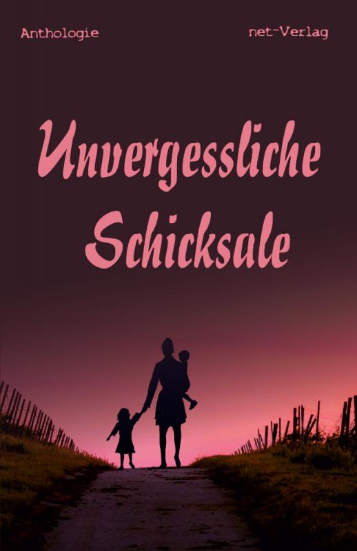 Cover-Bild Unvergessliche Schicksale