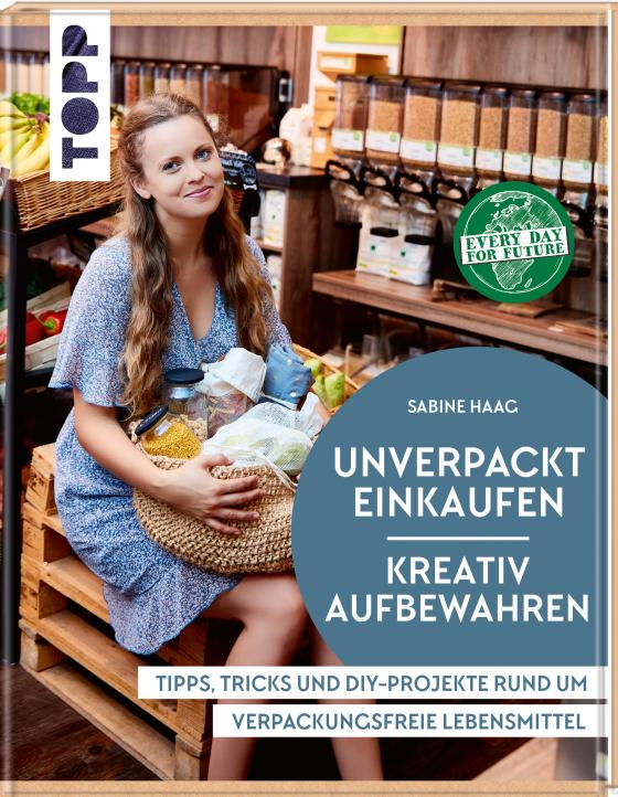 Cover-Bild Unverpackt einkaufen - Kreativ aufbewahren