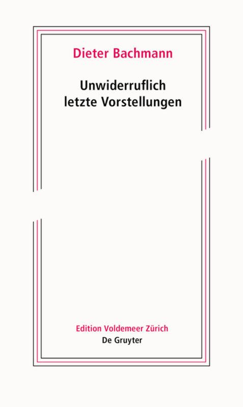 Cover-Bild Unwiderruflich letzte Vorstellungen