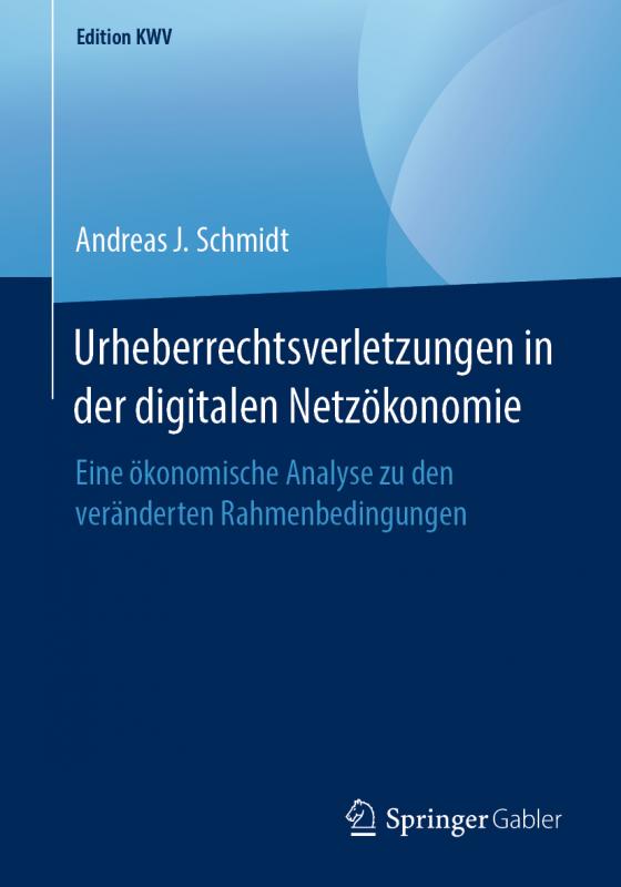 Cover-Bild Urheberrechtsverletzungen in der digitalen Netzökonomie