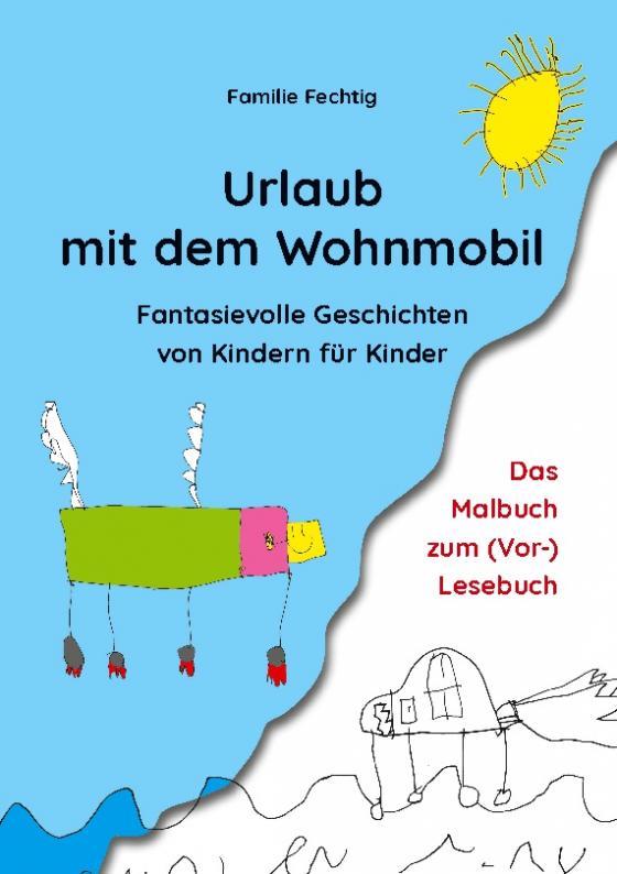 Cover-Bild Urlaub mit dem Wohnmobil - Das Malbuch zum (Vor-)Lesebuch