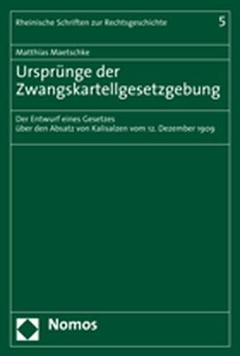 Cover-Bild Ursprünge der Zwangskartellgesetzgebung