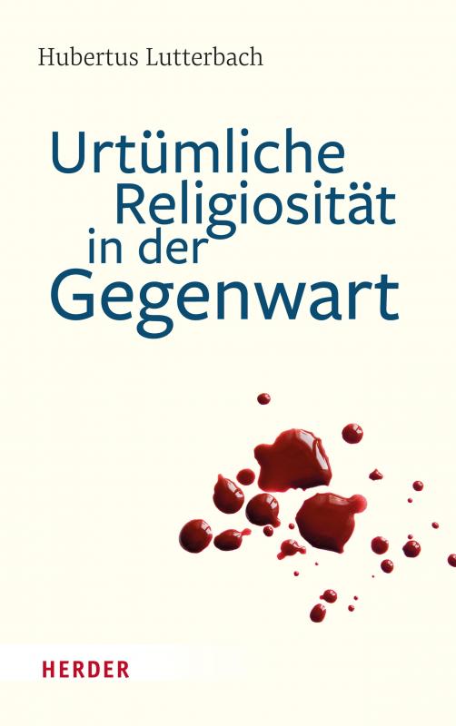 Cover-Bild Urtümliche Religiosität in der Gegenwart