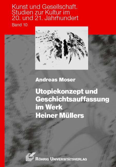 Cover-Bild Utopiekonzept und Geschichtsauffassung im Werk Heiner Müllers