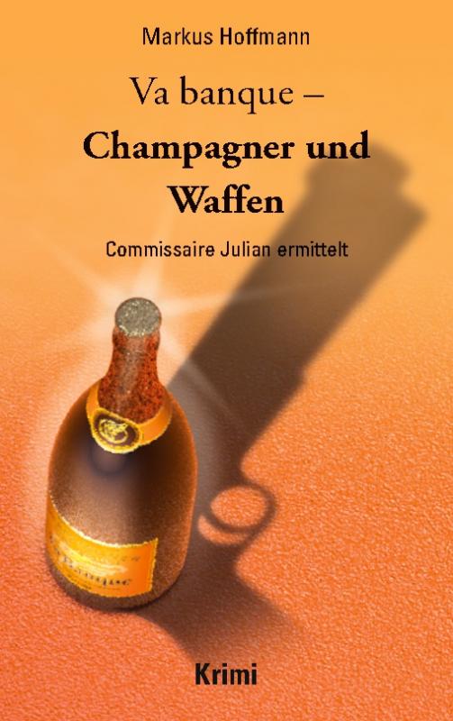 Cover-Bild Va banque - Champagner und Waffen