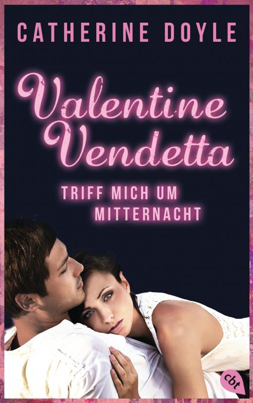 Cover-Bild Valentine Vendetta - Triff mich um Mitternacht