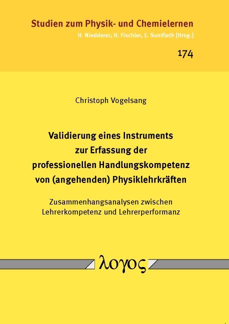 Cover-Bild Validierung eines Instruments zur Erfassung der professionellen Handlungskompetenz von (angehenden) Physiklehrkräften