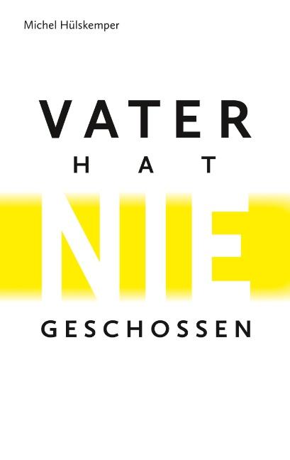 Cover-Bild Vater hat nie geschossen