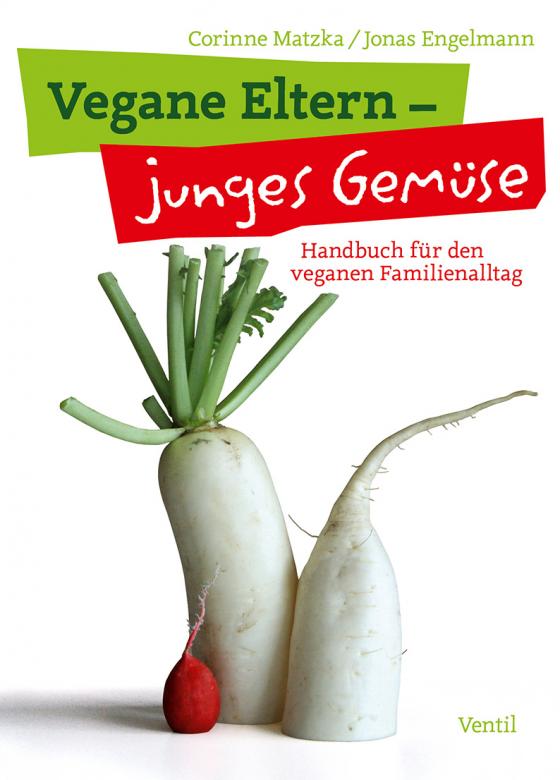 Cover-Bild Vegane Eltern – junges Gemüse