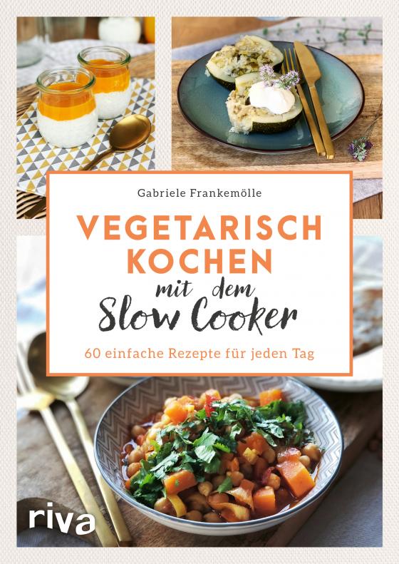 Cover-Bild Vegetarisch kochen mit dem Slow Cooker