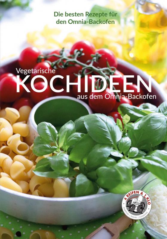 Cover-Bild Vegetarische Kochideen aus dem Omnia-Backofen