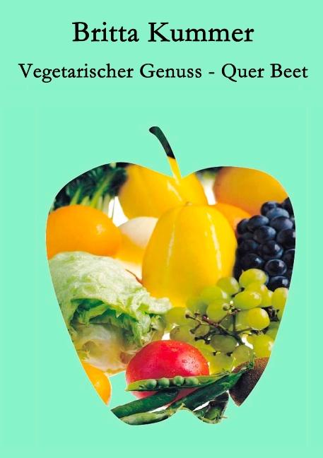 Cover-Bild Vegetarischer Genuss - Quer Beet