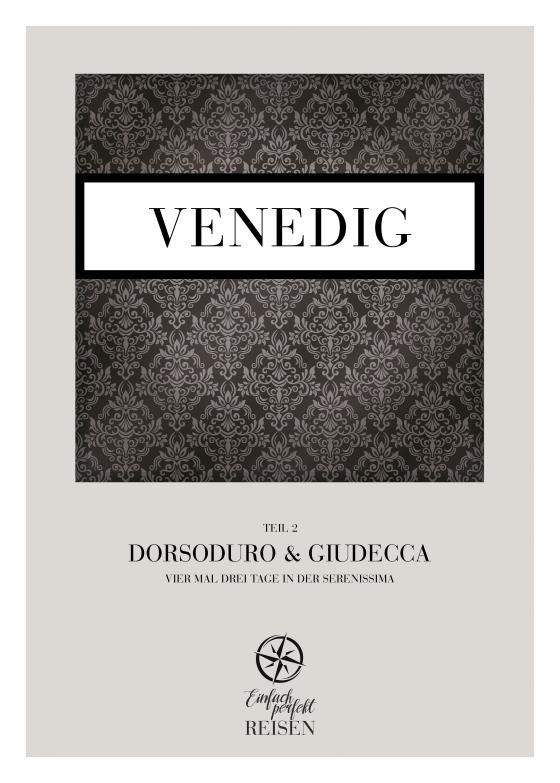 Cover-Bild Venedig Teil 2 – Dorsoduro & Giudecca