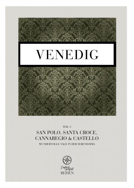 Cover-Bild Venedig Teil 3 – San Polo, Santa Croce, Cannaregio & Castello