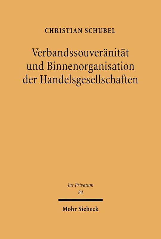 Cover-Bild Verbandssouveränität und Binnenorganisation der Handelsgesellschaften