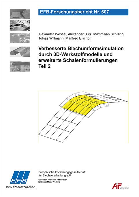 Cover-Bild Verbesserte Blechumformsimulation durch 3D-Werkstoffmodelle und erweiterte Schalenformulierungen - Teil 2