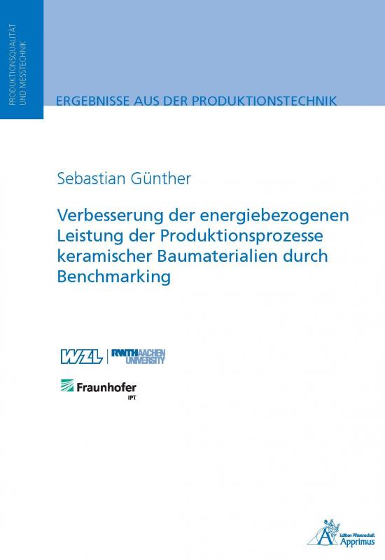 Cover-Bild Verbesserung der energiebezogenen Leistung der Produktionsprozesse keramischer Baumaterialien durch Benchmarking