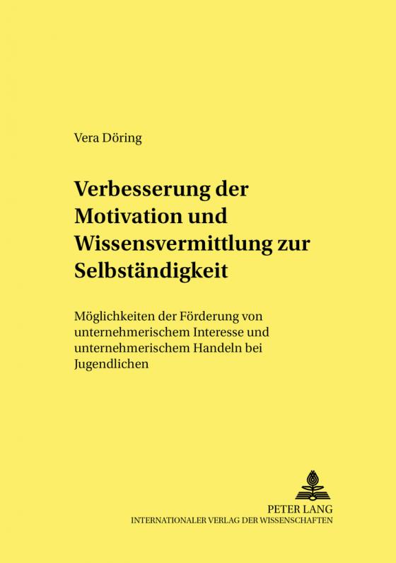 Cover-Bild Verbesserung der Motivation und Wissensvermittlung zur Selbständigkeit