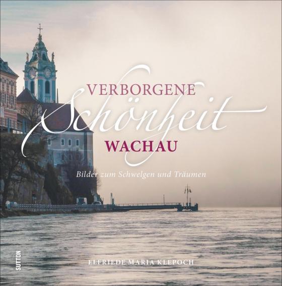 Cover-Bild Verborgene Schönheit Wachau