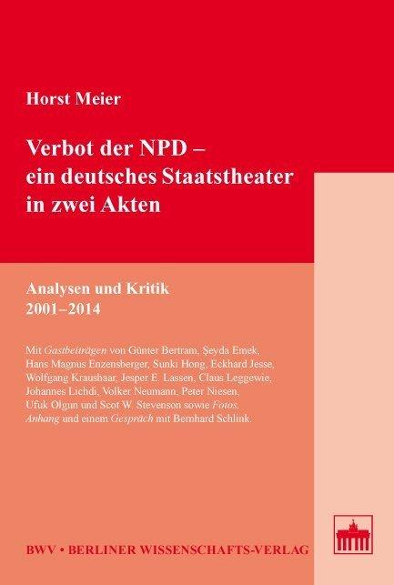 Cover-Bild Verbot der NPD – ein deutsches Staatstheater in zwei Akten