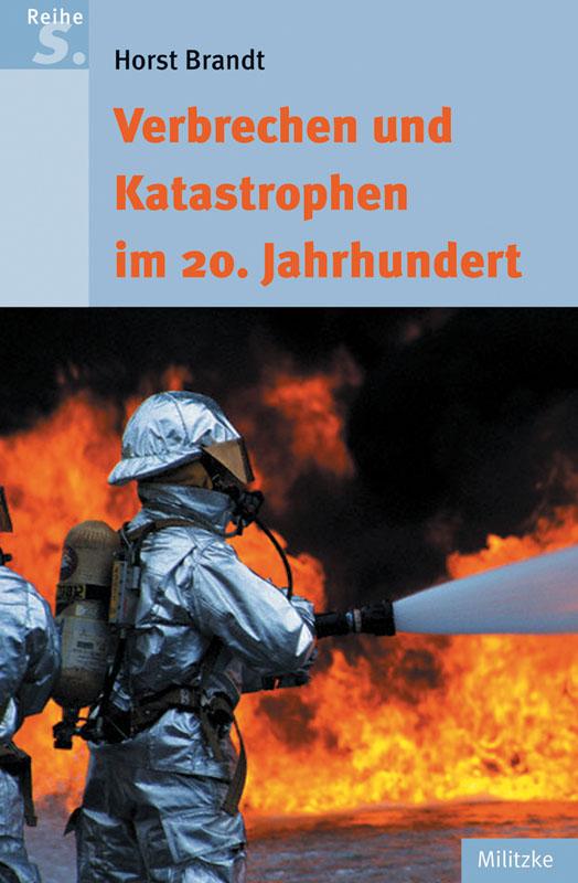 Cover-Bild Verbrechen und Katastrophen im 20. Jahrhundert