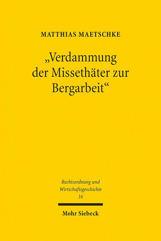 Cover-Bild "Verdammung der Missethäter zur Bergarbeit"