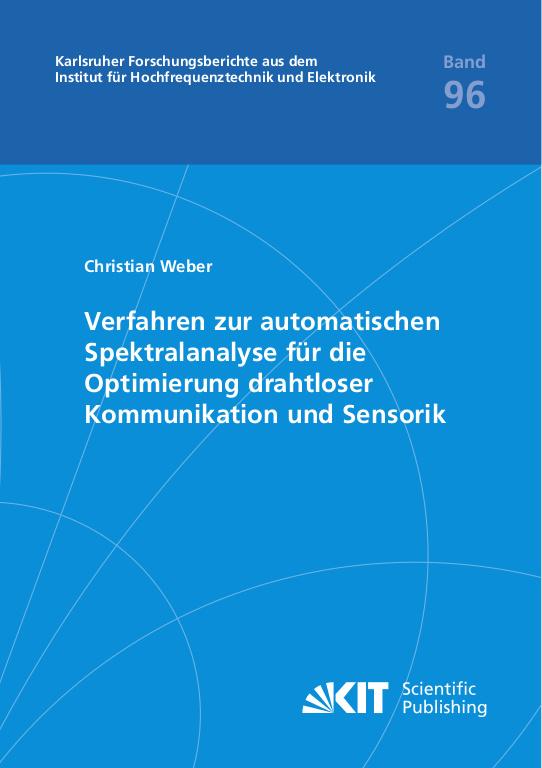 Cover-Bild Verfahren zur automatischen Spektralanalyse für die Optimierung drahtloser Kommunikation und Sensorik