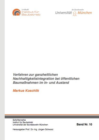 Cover-Bild Verfahren zur ganzheitlichen Nachhaltigkeitsintegration bei öffentlichen Baumaßnahmen im In- und Ausland